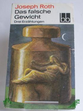 Product image 1 of the product “Das falsche Gewicht : 3 Erzählungen / Joseph Roth ”