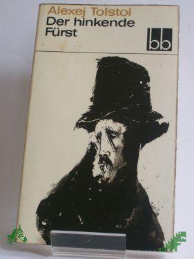 Product image 1 of the product “Der hinkende Fürst / Alexej Tolstoi. Aus d. Russ. übers. von Ruth Elisabeth Riedt ”