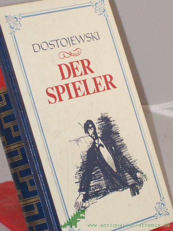 Product image 1 of the product “Der Spieler : aus den Aufzeichnungen eines jungen Mannes / Fedor M. Dostojewski ”