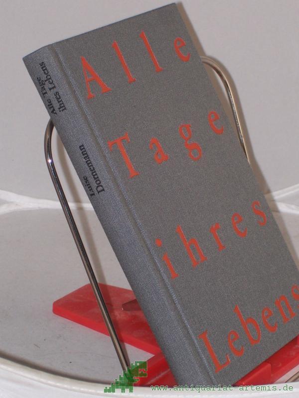 Artikelbild 1 des Artikels “Alle Tage ihres Lebens : Frauengestalten aus 2 Jh. / Luise Dornemann “
