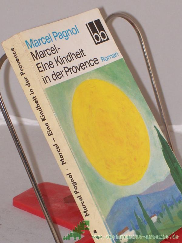 Product image 1 of the product “Marcel, eine Kindheit in der Provence / Marcel Pagnol. Aus d. Franz. übers. von Pamela Wedekind ”