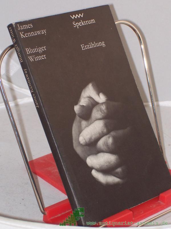 Product image 1 of the product “Blutiger Winter / James Kennaway. Aus d. Engl. von Klaus Schultz ”