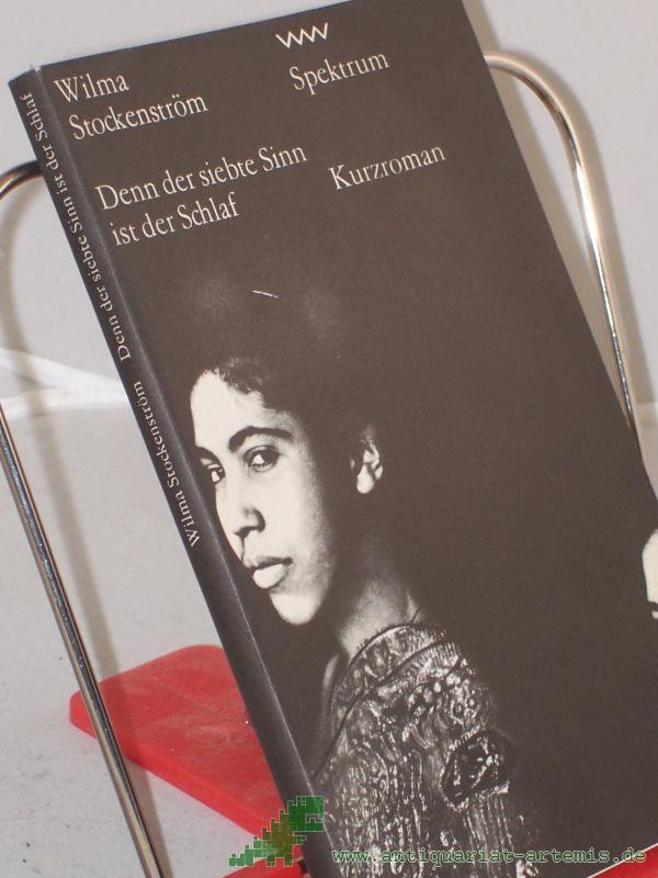 Product image 1 of the product “Denn der siebte Sinn ist der Schlaf / Wilma Stockenström. Aus d. Engl. von Renate Stendhal ”