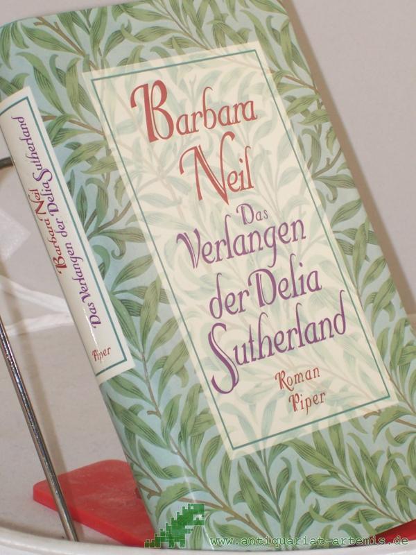 Artikelbild 1 des Artikels “Das Verlangen der Delia Sutherland : Roman / Barbara Neil. Aus dem Engl. von Carina von Enzenberg und Hartmut Zahn “