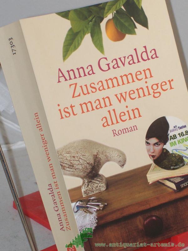Product image 1 of the product “Zusammen ist man weniger allein : Roman / Anna Gavalda. Aus dem Franz. von Ina Kronenberger ”