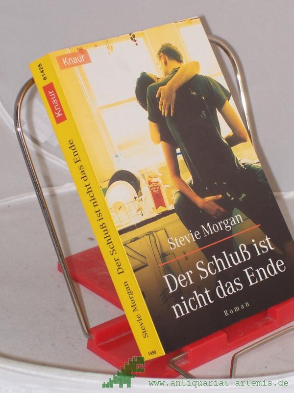 Product image 1 of the product “Der Schluß ist nicht das Ende : Roman / Stevie Morgan. Aus dem Engl. von Annemarie Pumpernig ”