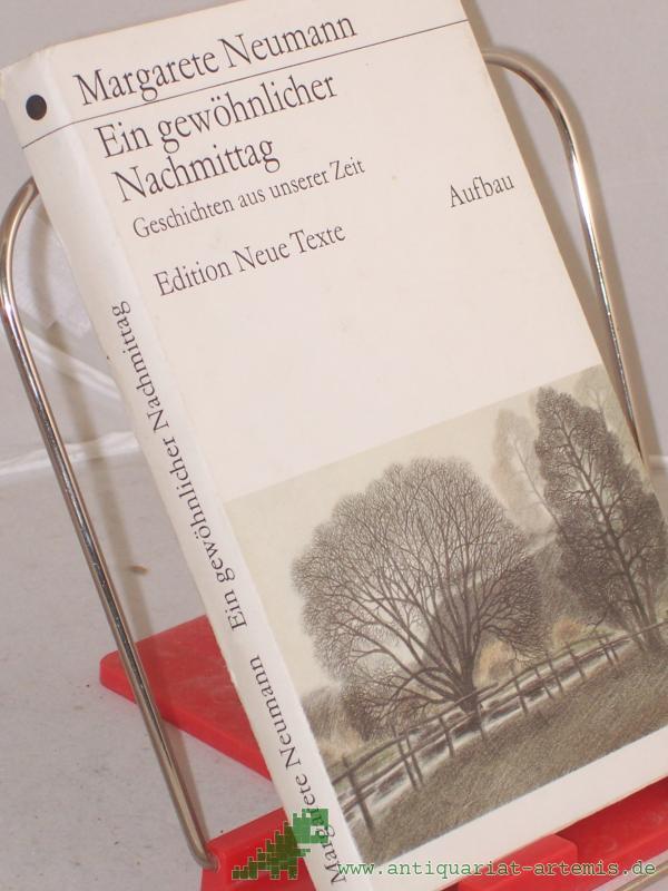 Product image 1 of the product “Ein gewöhnlicher Nachmittag : Geschichten aus unserer Zeit / Margarete Neumann ”