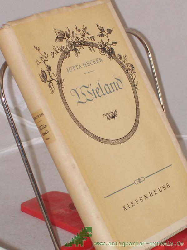 Product image 1 of the product “Wieland : Die Geschichte e. Menschen in d. Zeit / Jutta Hecker ”
