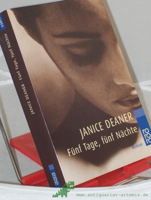 Product image 1 of the product “Fünf Tage, fünf Nächte : Roman / Janice Deaner. Dt. von Adelheid Zöfel ”