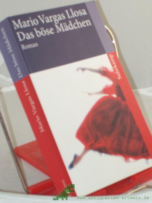 Product image 1 of the product “Das böse Mädchen : Roman / Mario Vargas Llosa. Aus dem Span. von Elke Wehr ”