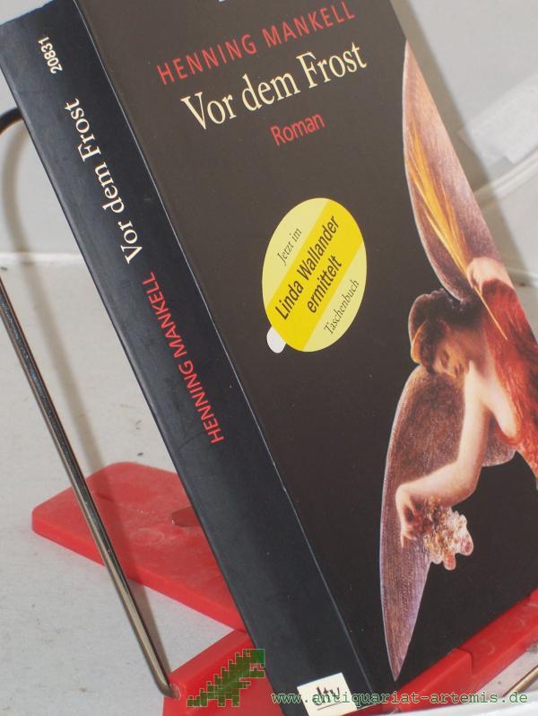 Product image 1 of the product “Vor dem Frost : Roman / Henning Mankell. Aus dem Schwed. von Wolfgang Butt ”