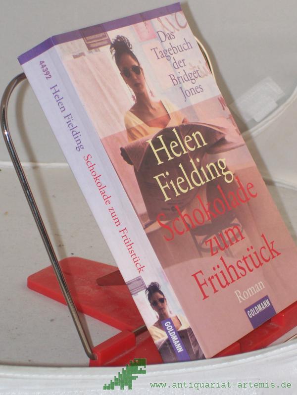 Product image 1 of the product “Schokolade zum Frühstück : das Tagebuch der Bridget Jones ; Roman / Helen Fielding. Aus dem Engl. von Ariane Böckler ”