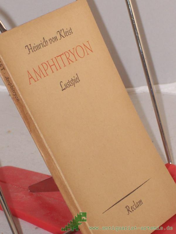 Product image 1 of the product “Amphitryon : Ein Lustspiel nach Moliere / Heinrich von Kleist. Mit e. Nachw. v. Siegfried Streller ”