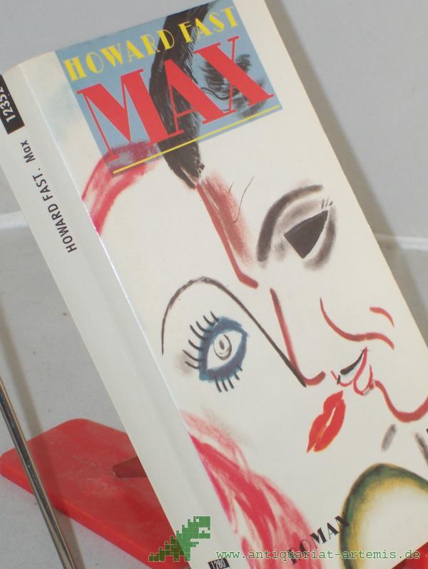 Artikelbild 1 des Artikels “Max : Roman / Howard Fast. Aus d. Amerikan. von Karl A. Klewer “