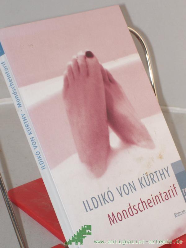 Product image 1 of the product “Mondscheintarif : Roman / Ildiko von Kürthy. Fotos von Jens Boldt ”