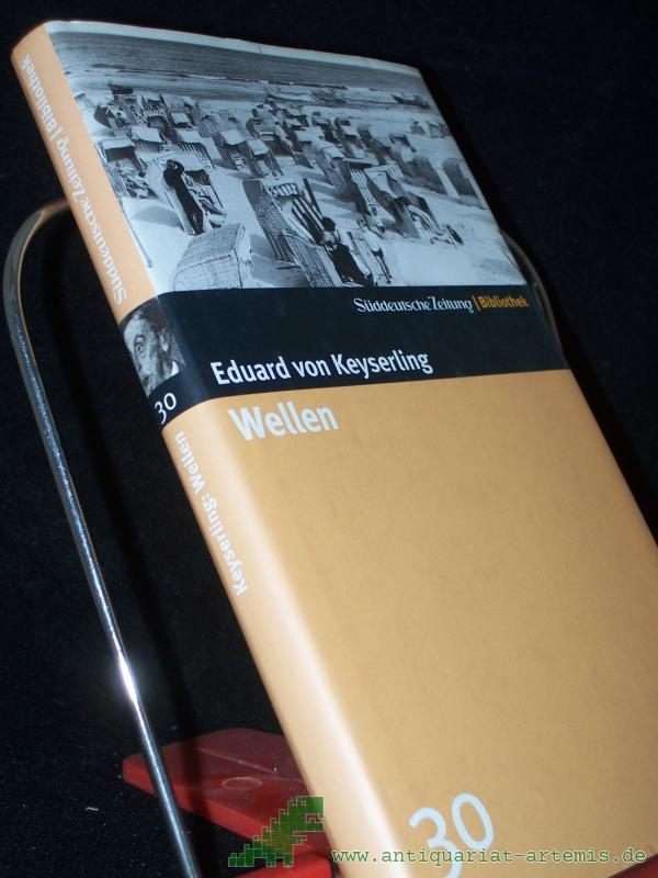 Product image 1 of the product “Wellen : Roman / Eduard von Keyserling ”