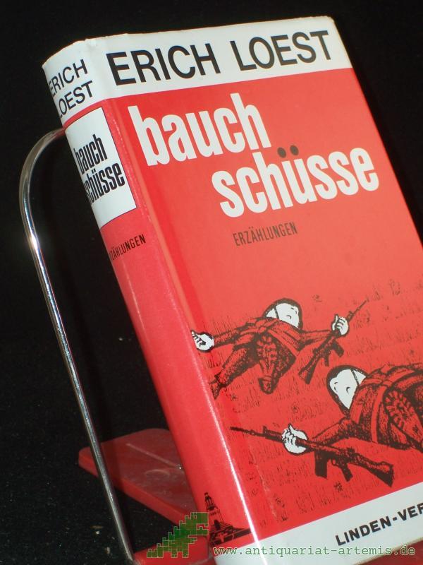 Product image 1 of the product “Bauchschüsse : 10 Erzählungen / Erich Loest ”