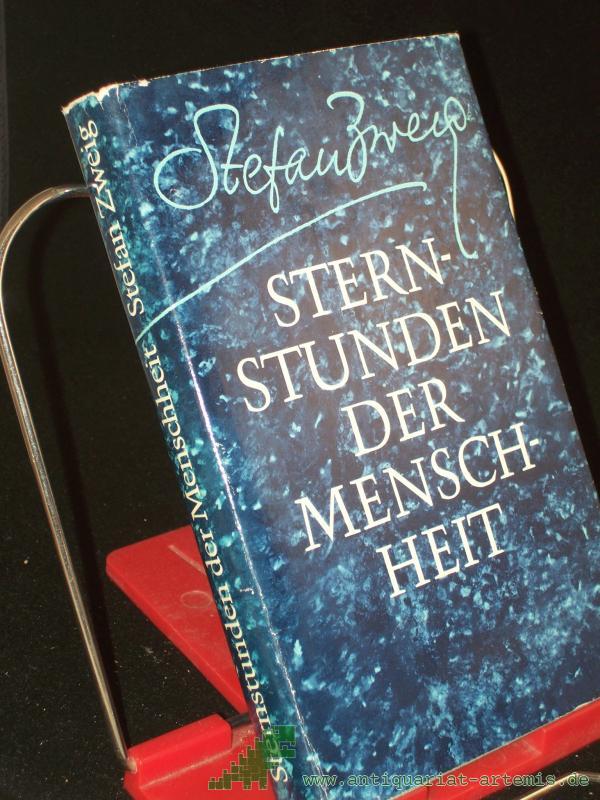 Artikelbild 1 des Artikels “Sternstunden der Menschheit : 12 histor. Miniaturen / Stefan Zweig. Mit e. Nachw. von Herbert Weisshuhn “