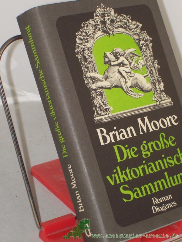 Product image 1 of the product “Die grosse viktorianische Sammlung / Brian Moore. Aus d. Amerikan. von Helga u. Alexander Schmitz ”