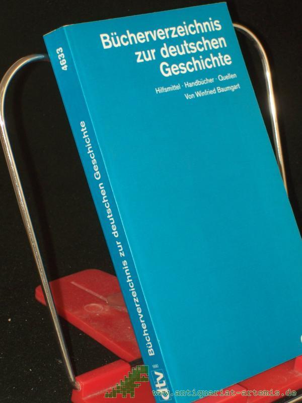 Product image 1 of the product “Bücherverzeichnis zur deutschen Geschichte : Hilfsmittel, Handbücher, Quellen / Winfried Baumgart ”