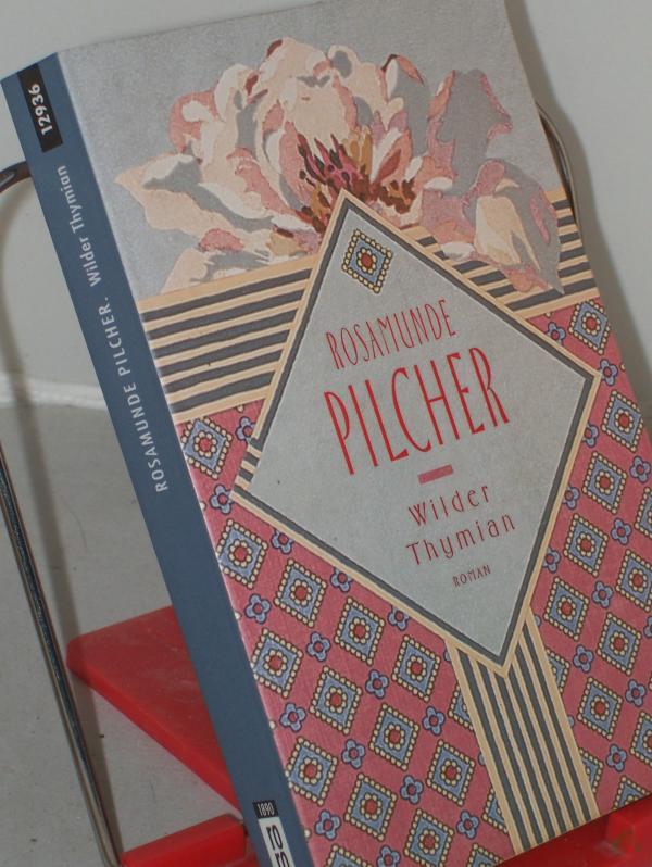 Product image 1 of the product “Wilder Thymian : Roman / Rosamunde Pilcher. Dt. von Ingrid Altrichter ”