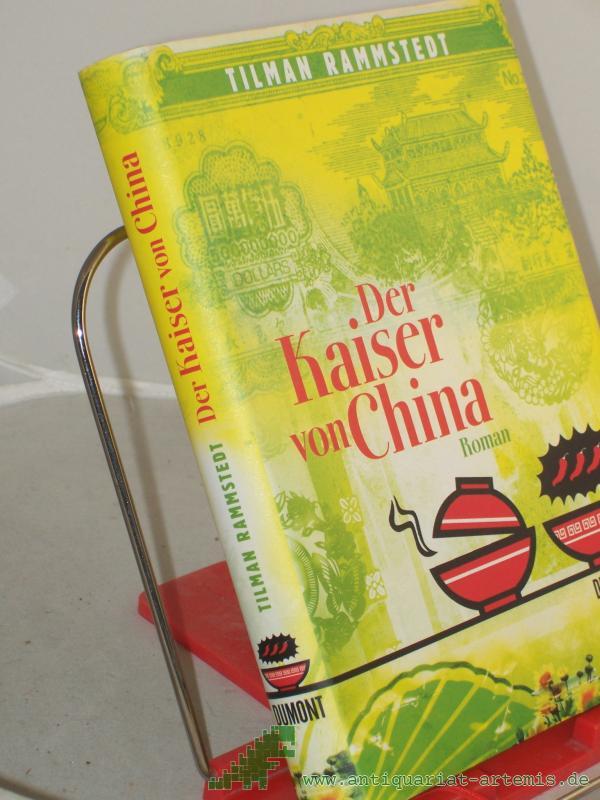 Product image 1 of the product “Der Kaiser von China : Roman / Tilman Rammstedt ”