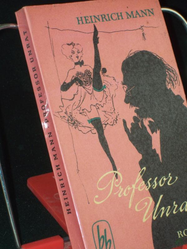 Product image 1 of the product “Professor Unrat oder Das Ende eines Tyrannen : Roman / Heinrich Mann ”