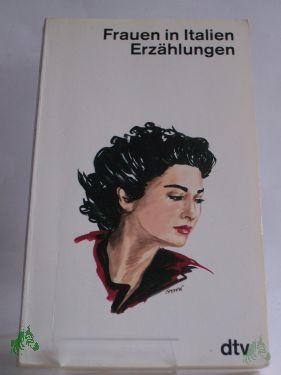 Product image 1 of the product “Frauen in Italien : Erzählungen / hrsg. von Barbara Bronnen ”