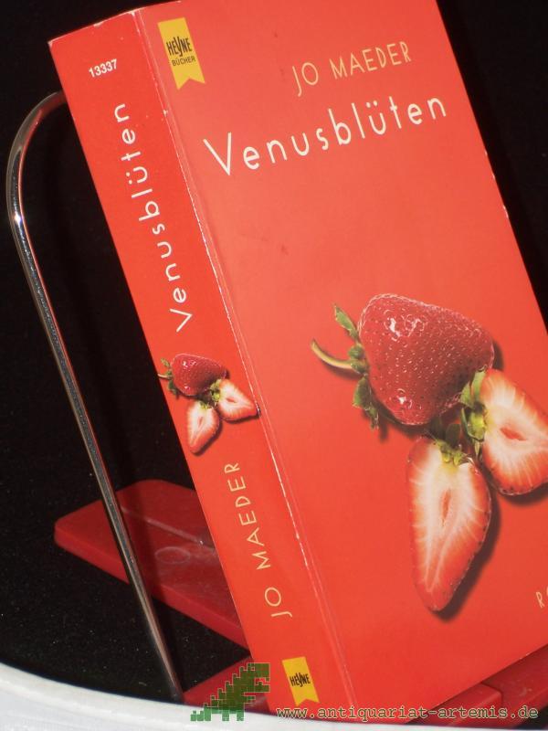 Product image 1 of the product “Venusblüten : Roman / Jo Maeder. Aus dem Amerikan. von Ingrid Krane-Müschen ”