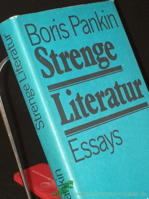Artikelbild 1 des Artikels “Strenge Literatur : Essays / Boris Pankin. Aus d. Russ. von Marianne Müller u. Eckhard Thiele “