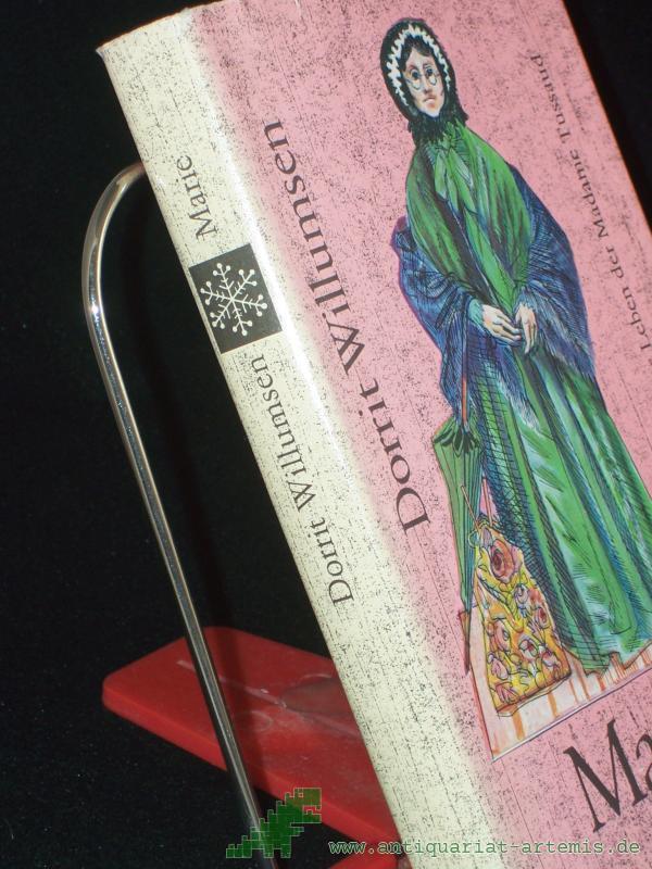 Artikelbild 1 des Artikels “Marie : e. Roman über d. Leben d. Madame Tussaud / Dorrit Willumsen. Aus d. Dän. von Irma Entner “