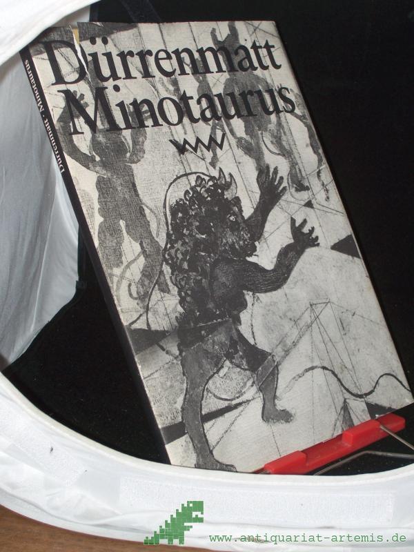 Product image 1 of the product “Minotaurus : e. Ballade / Friedrich Dürrenmatt. Mit Zeichn. d. Autors ”