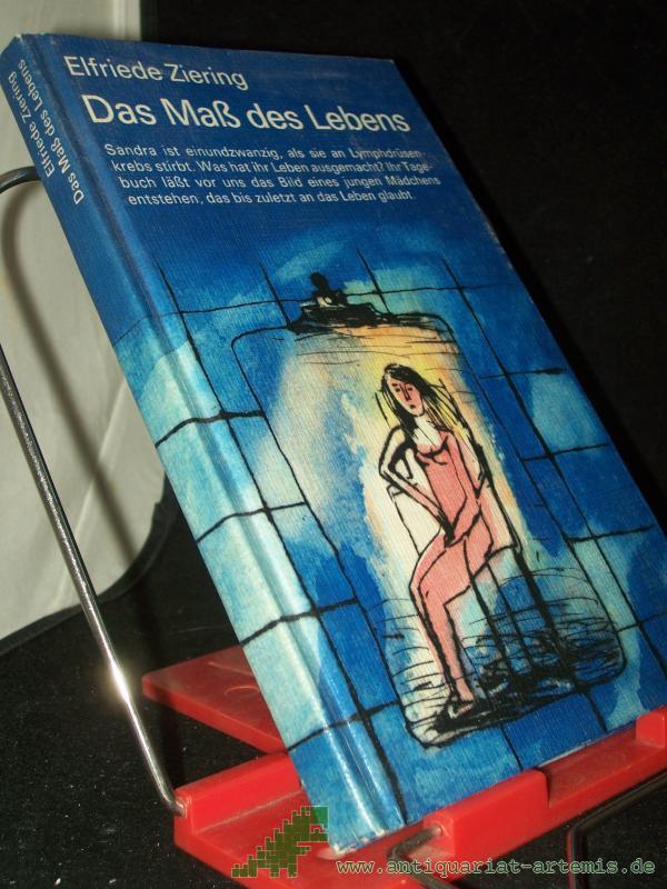 Product image 1 of the product “Das Mass des Lebens / Elfriede Ziering ”