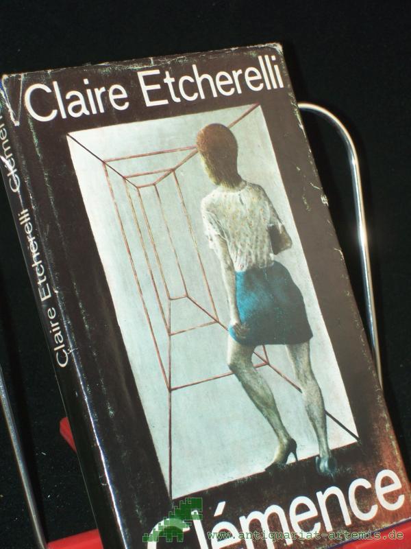 Artikelbild 1 des Artikels “Clemence : Roman / Claire Etcherelli. Aus d. Franz. von Waltraud Klare “