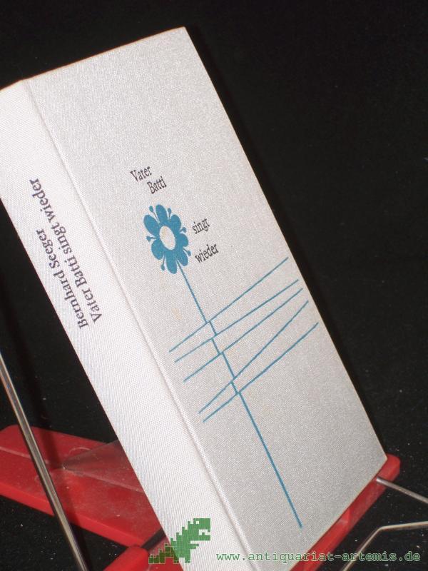 Product image 1 of the product “Vater Batti singt wieder : Roman / Bernhard Seeger ”