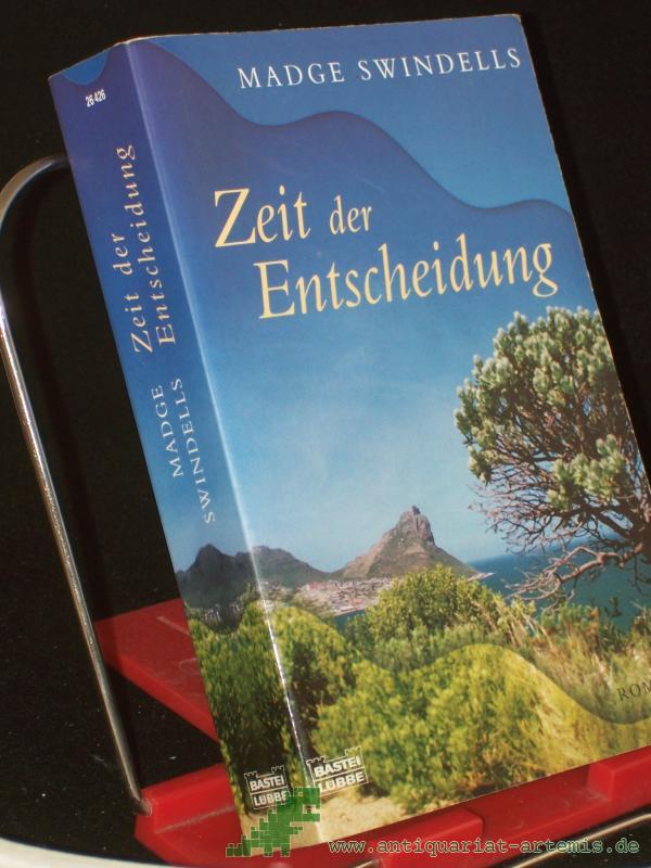Product image 1 of the product “Zeit der Entscheidung : Roman / Madge Swindells. Dt. von Wolfgang Neuhaus ”