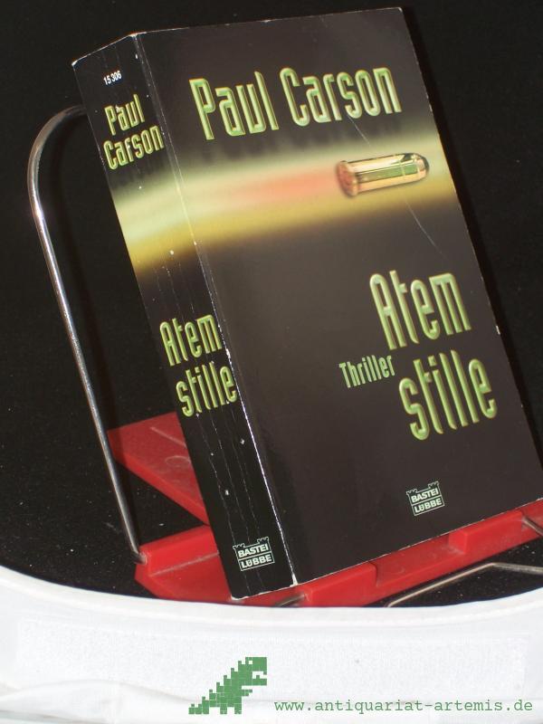 Artikelbild 1 des Artikels “Atemstille : Thriller / Paul Carson. Aus dem Engl. von Hubert Straßl “