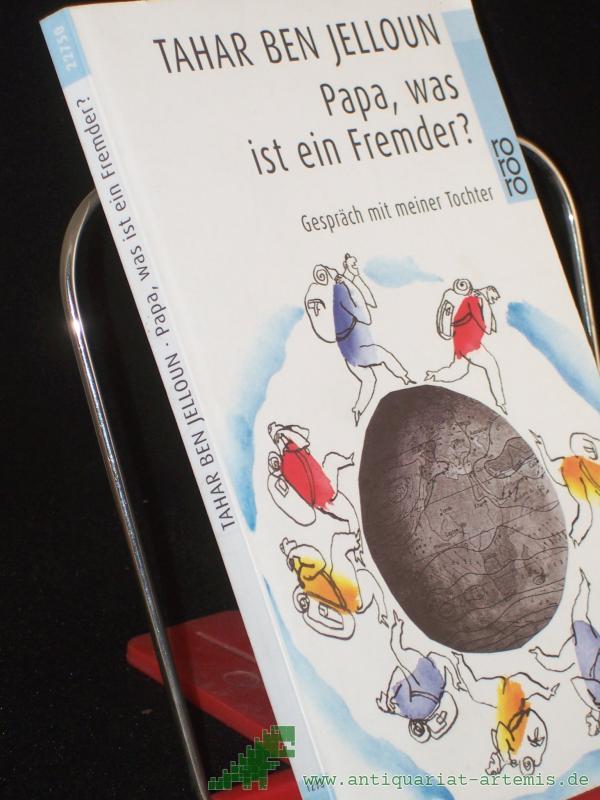 Artikelbild 1 des Artikels “Papa, was ist ein Fremder? : Gespräch mit meiner Tochter / Tahar Ben Jelloun. Illustrationen von Charley Case. Mit einem Nachw. von Daniel Cohn-Bendit. Aus dem Franz. von Christiane Kayser “