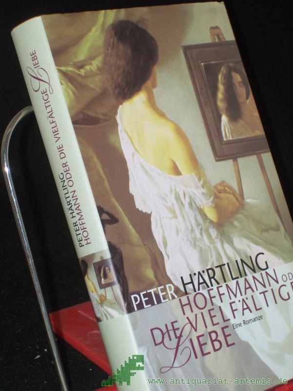 Product image 1 of the product “Hoffmann oder die vielfältige Liebe : eine Romanze / Peter Härtling ”
