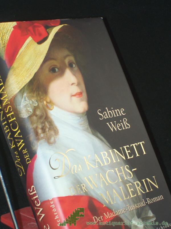 Artikelbild 1 des Artikels “Das Kabinett der Wachsmalerin : der Madame-Tussaud-Roman / Sabine Weiß “