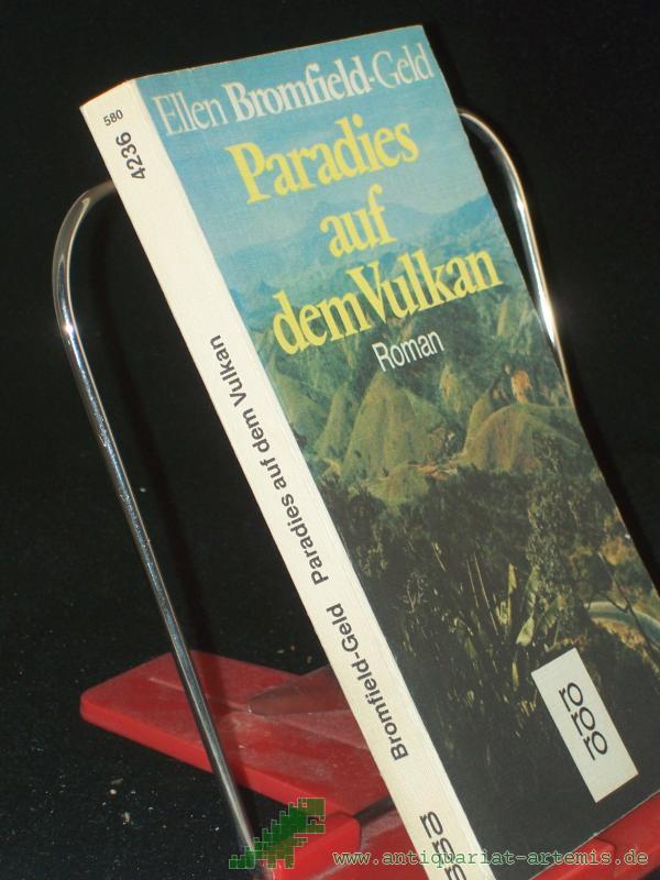 Product image 1 of the product “Paradies auf dem Vulkan : Roman / Ellen Bromfield-Geld. Aus d. Amerikan. übertr. von Isabella Nadolny ”