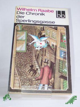 Product image 1 of the product “Die Chronik der Sperlingsgasse / Wilhelm Raabe ”