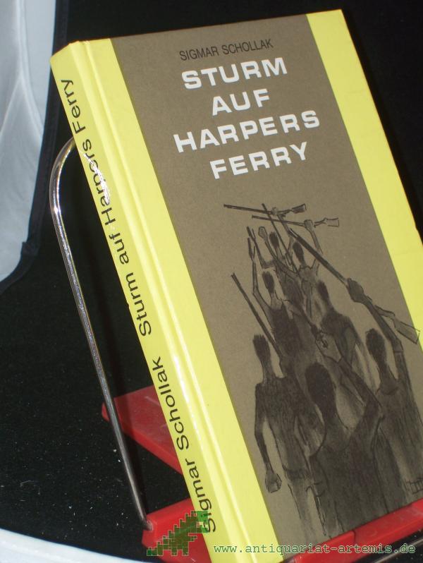 Artikelbild 1 des Artikels “Sturm auf Harpers Ferry / Sigmar Schollak “