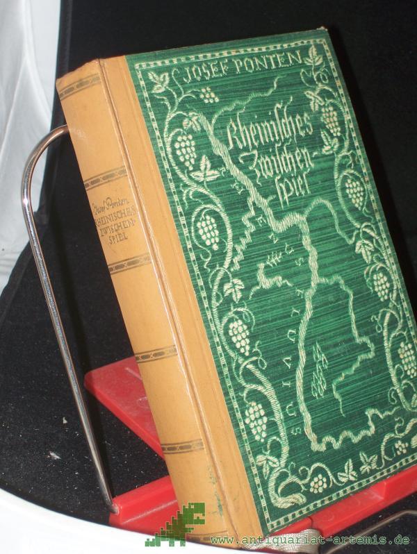 Product image 1 of the product “Rheinisches Zwischenspiel : Roman / Josef Ponten ”