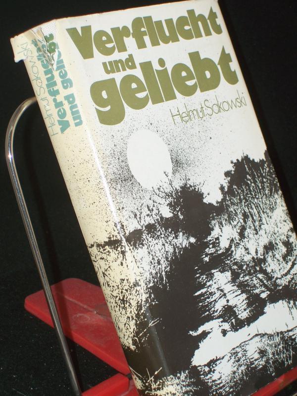 Product image 1 of the product “Verflucht und geliebt : Roman / Helmut Sakowski ”
