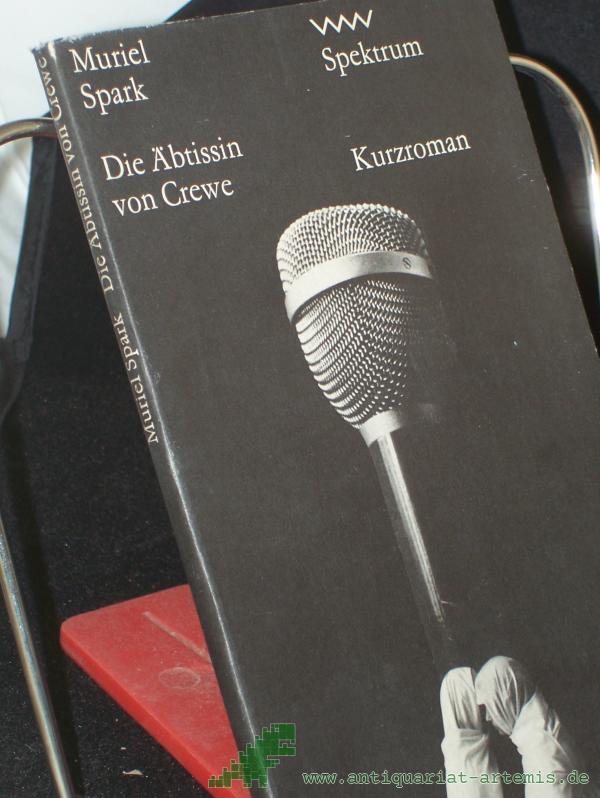 Product image 1 of the product “Die Äbtissin von Crewe / Muriel Spark. Aus d. Engl. von Gisela Petersen ”