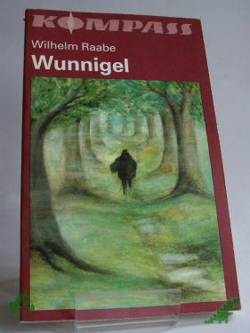 Product image 1 of the product “Wunnigel / Wilhelm Raabe ”