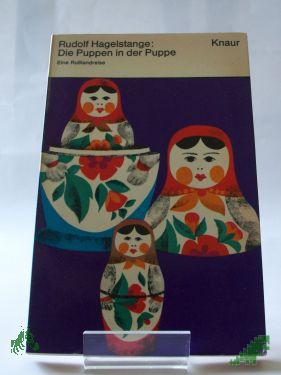 Product image 1 of the product “Die Puppen in der Puppe : Eine Russlandreise / Rudolf Hagelstange ”