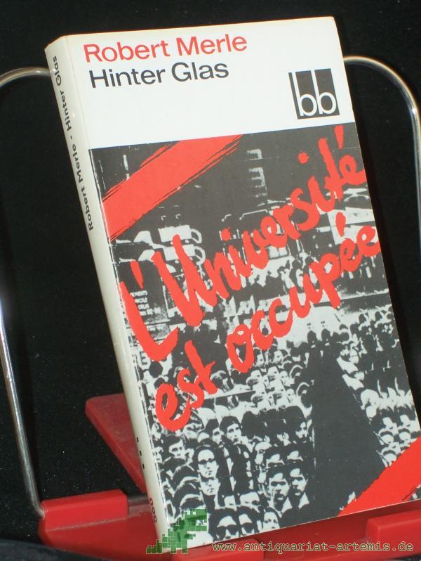 Product image 1 of the product “Hinter Glas / Robert Merle. Dt. von Christel Gersch ”