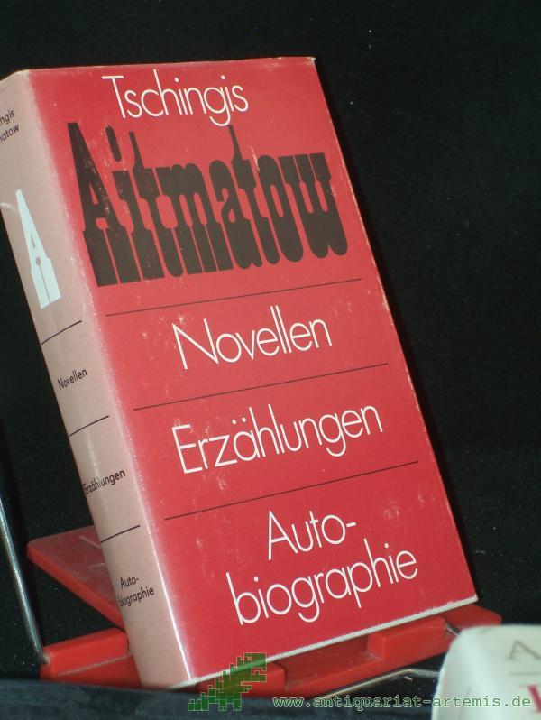 Artikelbild 1 des Artikels “Novellen, Erzählungen, Autobiographie / Tschingis Aitmatow. Aus d. Russ. von Juri Elperin... “